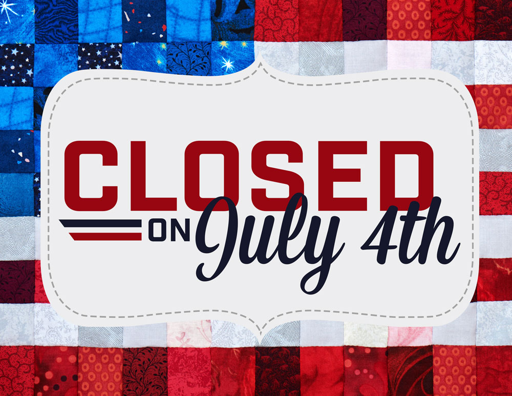 closed-july-4th | Fabric Outlet SF We Will Be Closed 4th Of July Sign